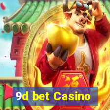 9d bet Casino